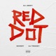 Red Dot feat Shindy AJ Tracey Single