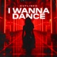 I Wanna Dance Single