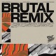 Brutal Remix