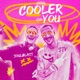 Cooler Than You Extended Mix Single