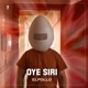 Oye Siri Single