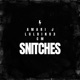 Snitches feat LulBino3 CM Single