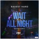 Wait All Night Bazzer Remix Single