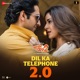 Dil Ka Telephone 2 0 From Dream Girl 2 Single
