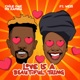 Love Is a Beautiful Thing feat Wezi Single