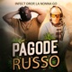 PAGODE RUSSO REMIX Single