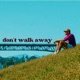 Don t Walk Away feat 8rae Single