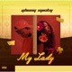 My Lady sped up Single