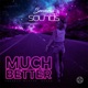Much Better Single