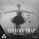 Century Trap Urban Opera