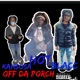 Off Da Porch feat Hot Kamsosa Blacc Single