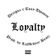 Loyalty feat Tony Thomas Single
