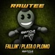 Fallin Plata O Plomo Single