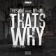 That s Why feat N Y M I Single