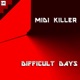 Difficult Days Single
