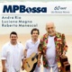 Mpbossa 60 Anos da Bossa Nova
