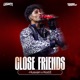 Close Friends Single