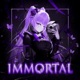IMMORTAL Single