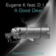 A Good Deal feat D I M Single