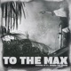 To the Max feat Odunsi The Engine Single