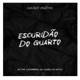 Escuridão do Quarto feat Mc Phe Cachorrera Single
