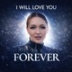 I Will Love You Forever Single