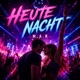 Heute Nacht Single