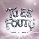 Tu Es Foutu Single