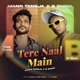 Tere Naal Main Single