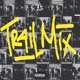 TR4IL MIX