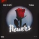 Flowers feat TROBUL Extra track Single