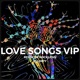 LOVE SONGS VIP feat plumpy Single