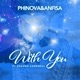 With You feat Shauna Cardwell Single