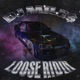 LOOSE RIDIN Single