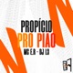 Propício Pro Pião Single