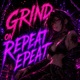 Grind On Repeat Single