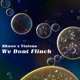 We Don t Flinch feat Ron Single