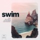 Swim feat Nick Kingswell Single