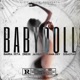 Baby Doll feat Flama DKV DrexX JayNux Sebastián Keta Single