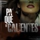Pa Que Te Calientes feat Mawell Single