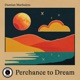 Perchance to Dream EP