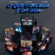 O que é da rua é da rua Single