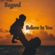 Believe in You Single