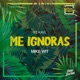 Me Ignoras feat Kayl Single
