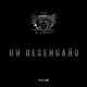 Un Desengaño feat Daniel Sanchez Single