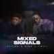 Mixed Signals Single