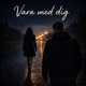 Vara med dig Single