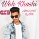 Woh Khushi Single