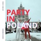 Party in Poland Single