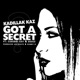 I Gotta Secret feat Cakeboi Sav Deuce Single